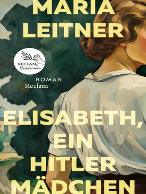 cover image of Elisabeth, ein Hitlermädchen. Roman der deutschen Jugend